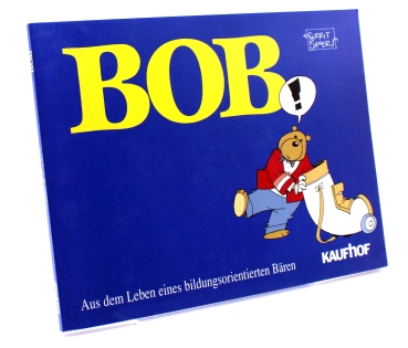 Bob! Comic Album von Gerrit de Jager: Aus dem Leben eines bildungsorientierten Bären